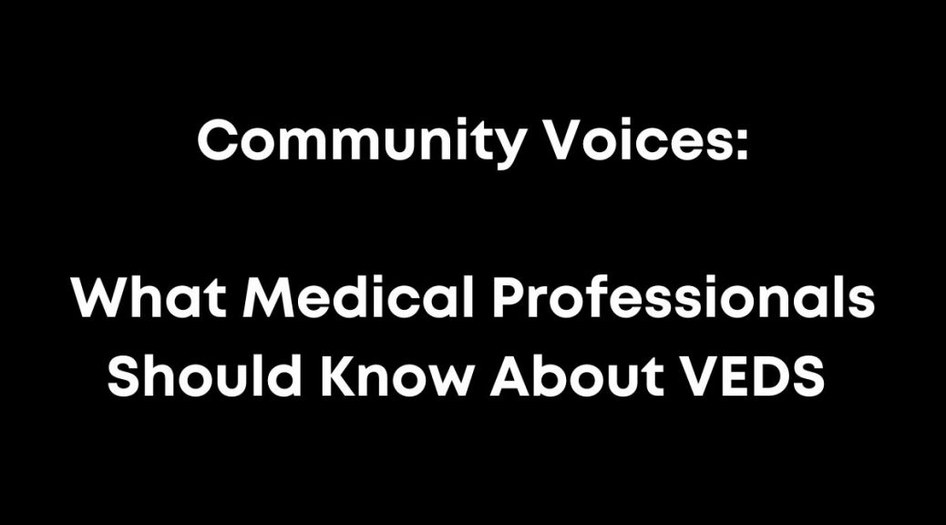 Community Voices What Medical Professionals Should Know About Veds