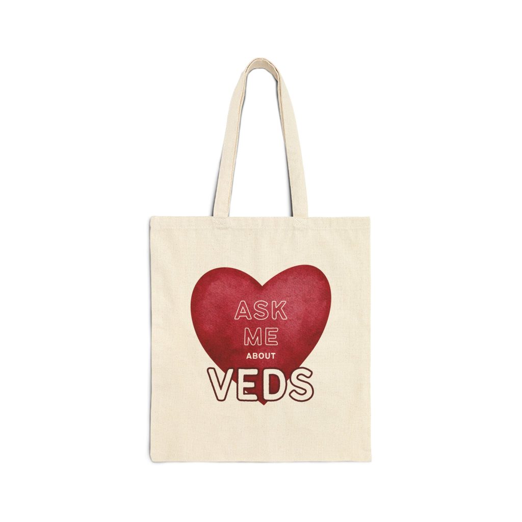 Ask Me About Veds Bag