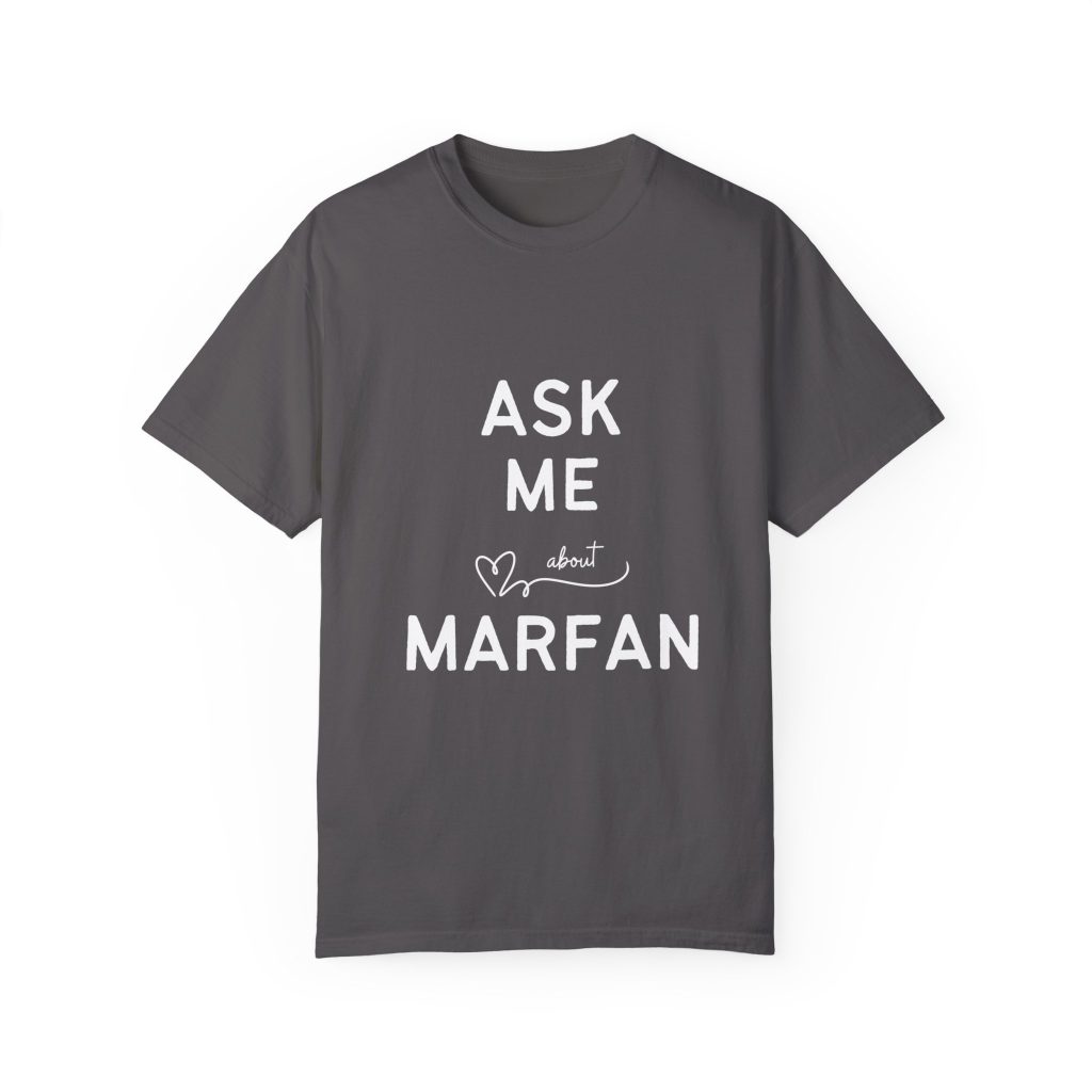 Ask Me About Marfan Tee