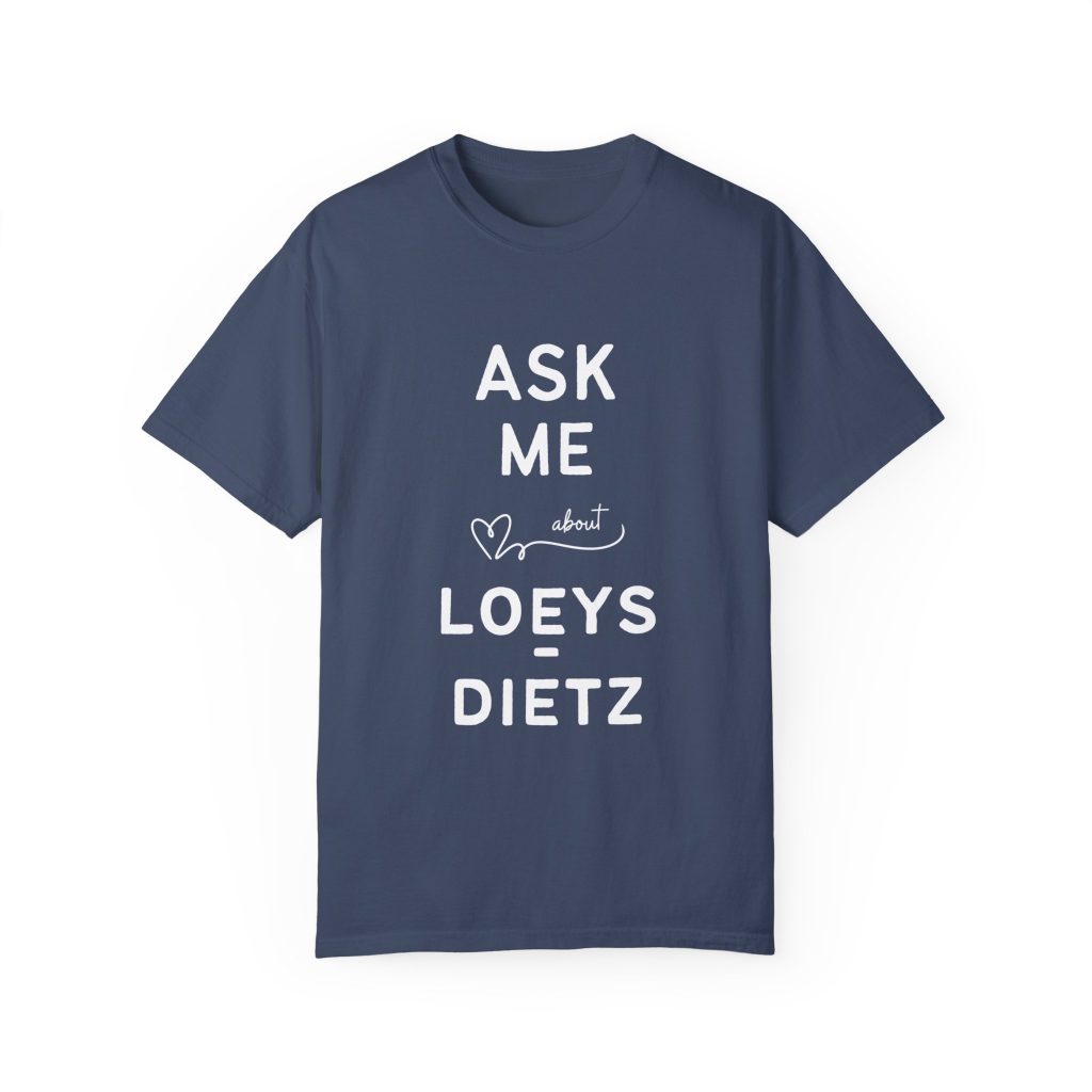 Ask Me About Loeys Dietz